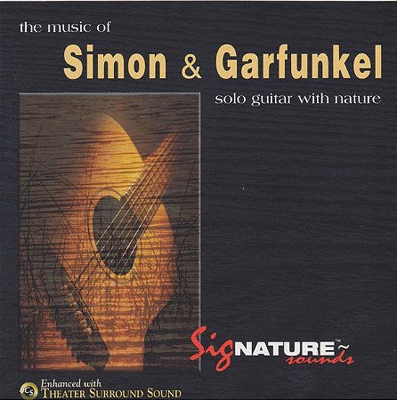 CD - Alex De Grassi – The Music Of Simon & Garfunkel (Solo Guitar With Nature) Lateral impressa em preto e branco !