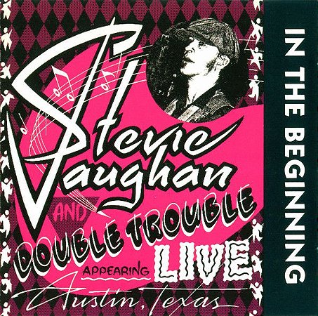 CD - Stevie Ray Vaughan And Double Trouble – In The Beginning
