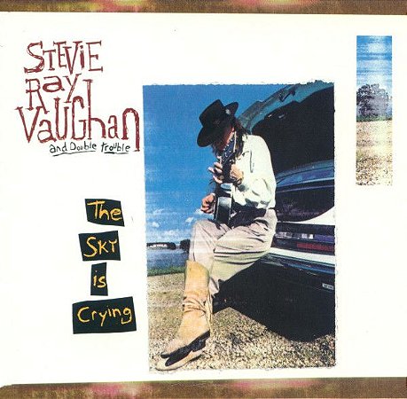 CD - Stevie Ray Vaughan And Double Trouble ‎– The Sky Is Crying