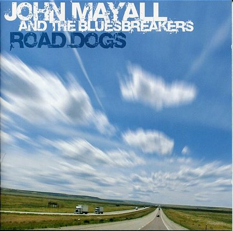 CD - John Mayall And The Bluesbreakers  ‎– Road Dogs