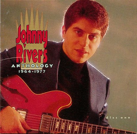 CD - Johnny Rivers – Anthology 1964-1977 (CD One )