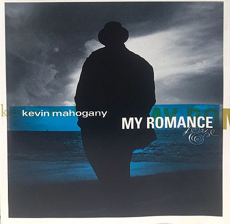 CD - Kevin Mahogany – My Romance - Importadado (US)