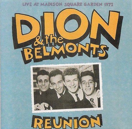 CD - Dion & The Belmonts – Live At Madison Square Garden 1972 - IMP (US)