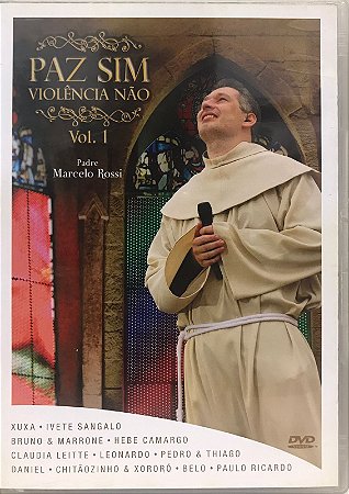 DVD - Padre Marcelo Rossi – Paz Sim, Violência Não, Volume 1