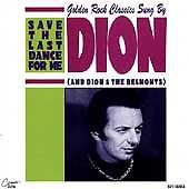 CD - Dion And Dion & The Belmonts – Save The Last Dance For Me: Golden Rock Classics Sung By Dion (And Dion & The Belmonts) - IMP (US)