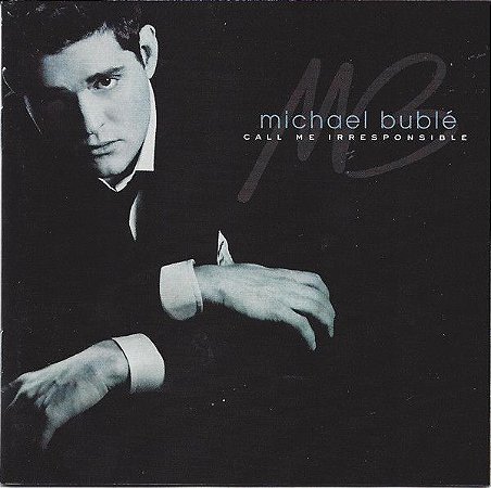 CD - Michael Buble – Call Me Irresponsible - IMP (US)