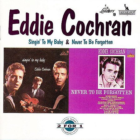 CD - Eddie Cochran – Singin' To My Baby & Never To Be Forgotten - IMP (US)
