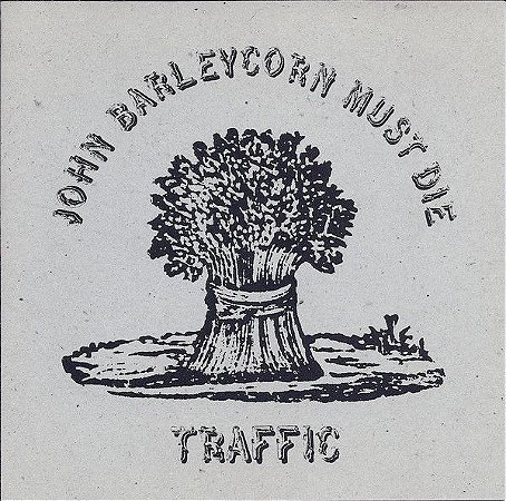 CD - Traffic – John Barleycorn Must Die - IMP (US)