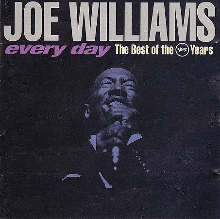 CD - Joe Williams – Every Day The Best Of The Verve Years – IMP (EU) (Duplo)