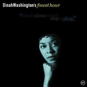 CD - Dinah Washington – Dinah Washington's Finest Hour