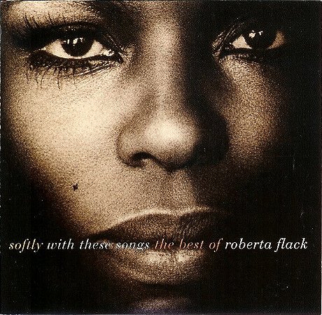 CD - Roberta Flack – Softly With These Songs The Best Of Roberta Flack – IMP (US)