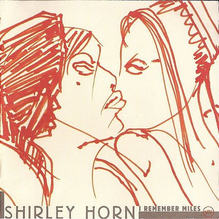 CD - Shirley Horn – I Remember Miles – IMP (US)
