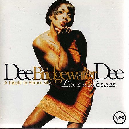 CD - Dee Dee Bridgewater – Love And Peace - A Tribute To Horace Silver – IMP (US)