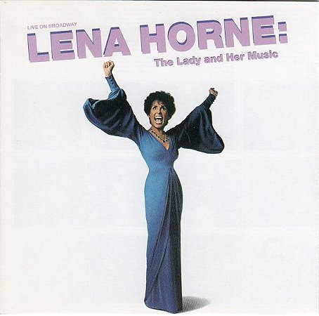 CD - Lena Horne – Live On Broadway Lena Horne: The Lady And Her Music – IMP (US) (DUPLO)