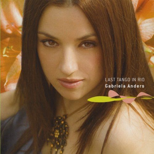 CD - Gabriela Anders ‎– Last Tango In Rio – IMP (US)