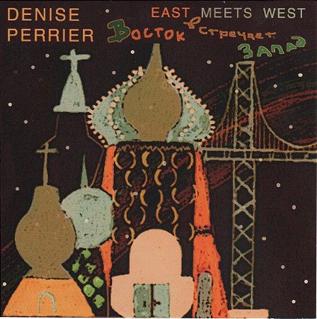 CD - Denise Perrier – East Meets West – IMP (US)