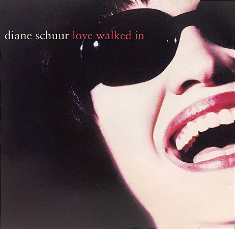 CD - Diane Schuur – Love Walked In