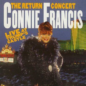 CD - Connie Francis – The Return Concert Live At Trump's Castle  – IMP (US)
