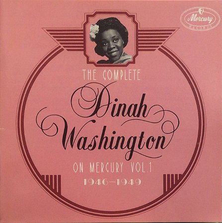 CD TRIPLO- Dinah Washington – The Complete Dinah Washington On Mercury, Vol.1 (1946-1949) – IMP (US)