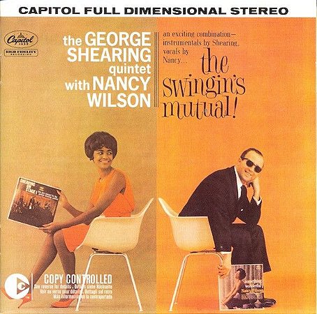 CD - The George Shearing Quintet With Nancy Wilson – The Swingin's Mutual! – IMP (EU)