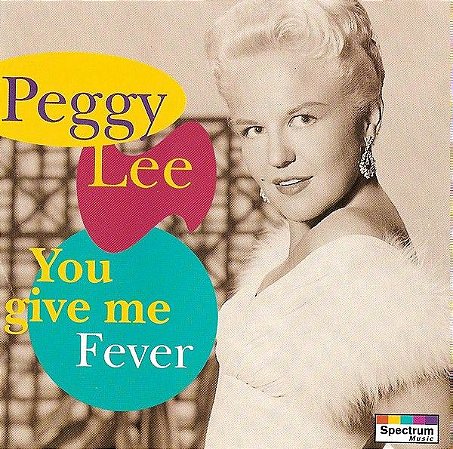 CD – Peggy Lee – You Give Me Fever – IMP (DE)