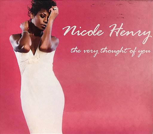 CD - Nicole Henry – The Very Thought Of You - Importado (US) (Digipack)