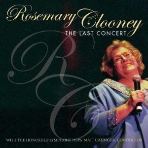 CD - Rosemary Clooney – The Last Concert– IMP (US)