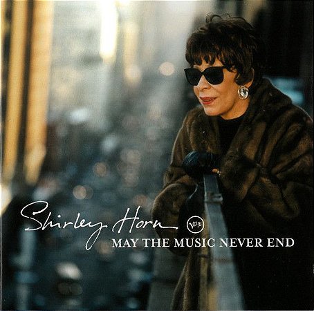 CD - Shirley Horn – May The Music Never End