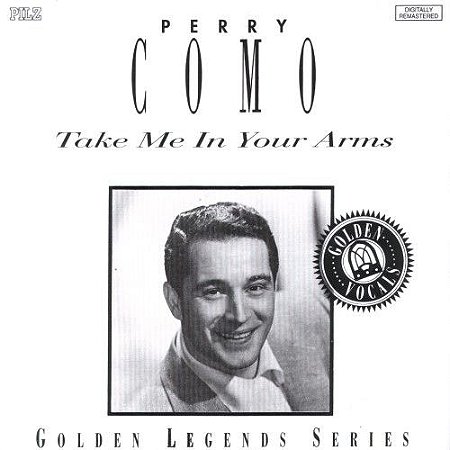 CD - Perry Como – Take Me In Your Arms – IMP (US)