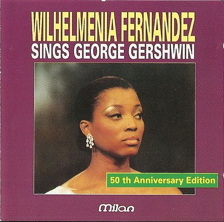 CD - Wilhelmenia Fernandez – Sings George Gershwin – IMP (SA)