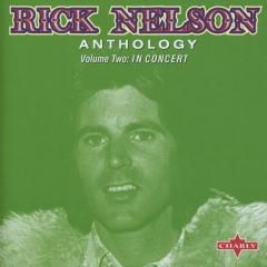 CD - Rick Nelson - Antholy - Volume Two: In Concert (Importado - E.U)