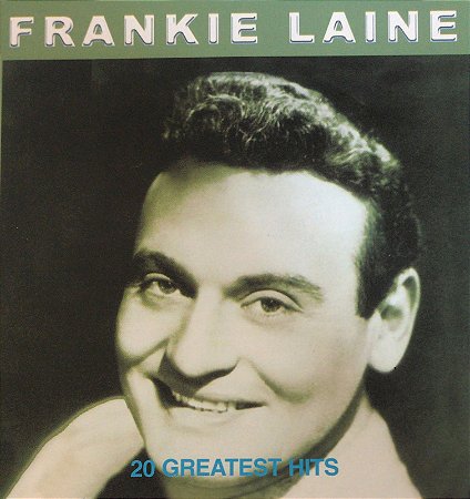 CD - Frankie Laine - 20 Greatest Hits