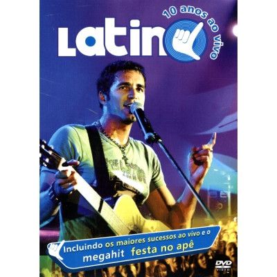DVD - Latino – 10 Anos Ao Vivo