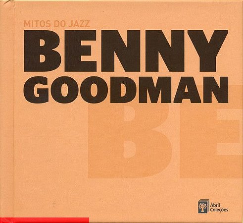 CD - Benny Goodman – Benny Goodman ( Coleção  Mitos do Jazz )
