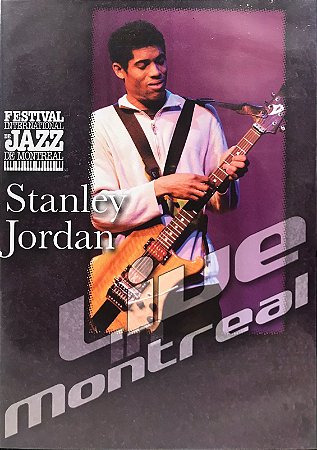 DVD - Stanley Jordan – Live In Montreal