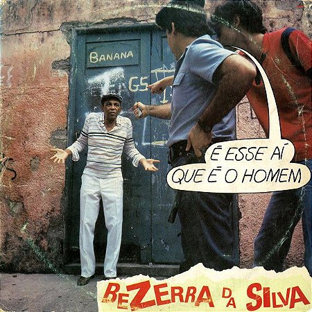 LP - Bezerra Da Silva – É Esse Aí Que É O Homem