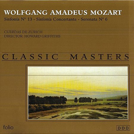 CD - Wolfgang Amadeus Mozart – Sinfonía No. 13 - Sinfonía Concertante - Serenata No. 6