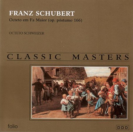 CD - Franz Schubert, Octeto Schweizer – F. Schubert: Octeto Em Fa Maior (Op. Póstumo 166)
