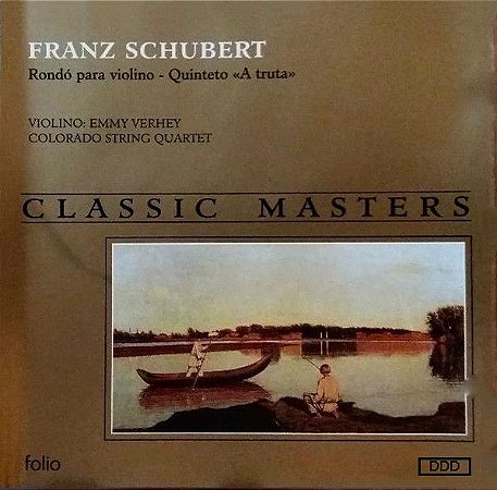 CD - Franz Schubert, Emmy Verhey, Colorado String Quartet – Rondó Para Violino - Quinteto "A Truta"
