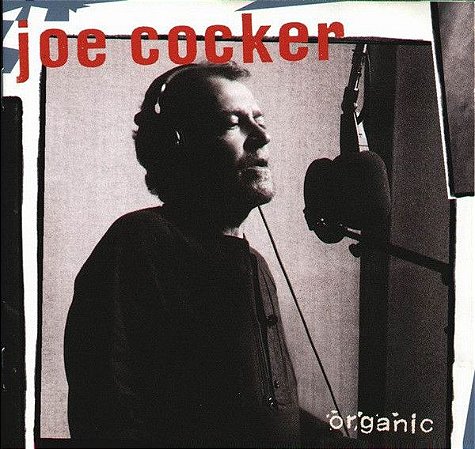 CD - Joe Cocker – Organic