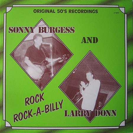 LP - Sonny Burgess and Larry Donn – Rock Rock-A-Billy (IMP - USA)