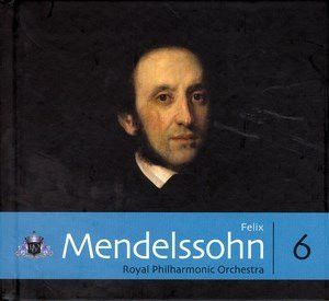 CD - The Royal Philharmonic Orchestra, Felix Mendelssohn, The Royal Philharmonic Orchestra – Felix Mendelssohn - Vol. 6