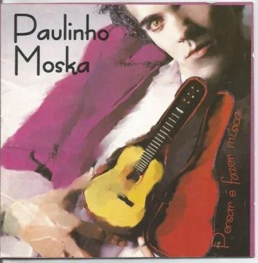 CD - Paulinho Moska - Pensar é fazer música