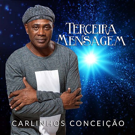 CD - Carlinhos Conceição - Terceira Mensagem (Difilile)