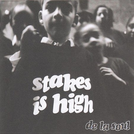 CD - De La Soul – Stakes Is High