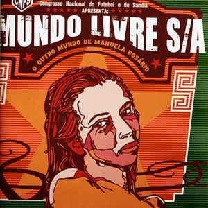 CD - Mundo Livre S/A - O Outro Mundo de Manuela Rosário