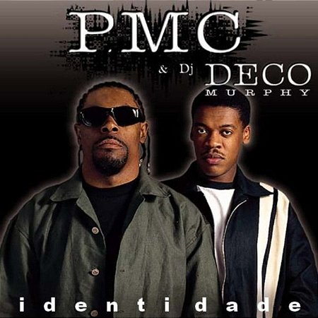 CD - P.MC & DJ Deco Murphy – Identidade