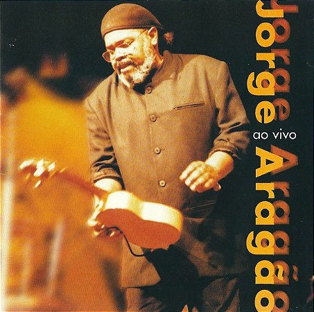 CD - Jorge Aragão – Ao Vivo