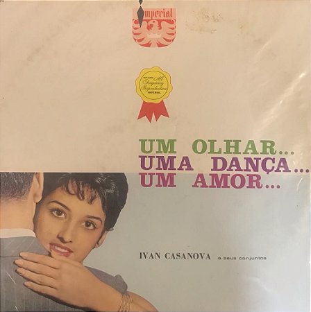 LP - Ivan Casanova E Seus Conjuntos – Um Olhar... Uma Dança... Um Amor