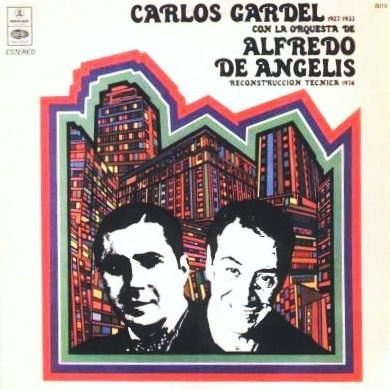 LP - Carlos Gardel Con La Orquesta De Alfredo De Angelis – Carlos Gardel Con La Orquesta De Alfredo De Angelis